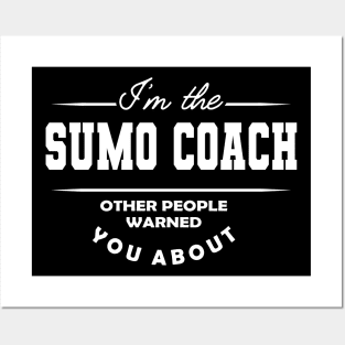 Sumo Coach - Other people warned you about Posters and Art